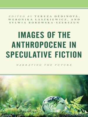 cover image of Images of the Anthropocene in Speculative Fiction